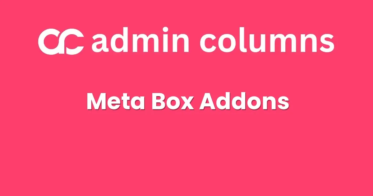 Admin Columns Pro Meta Box Addons