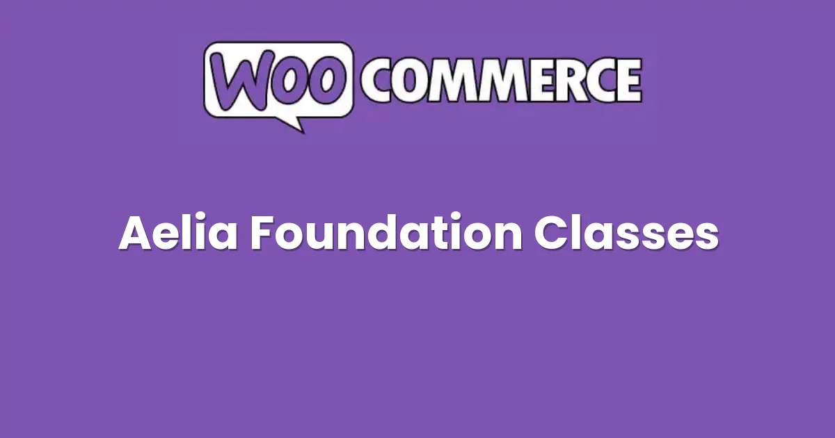 Aelia Foundation Classes for WooCommerce