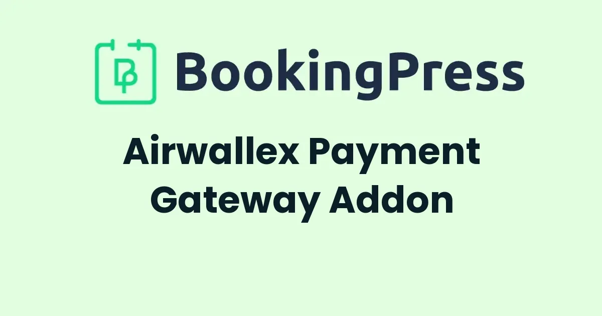 BookingPress Airwallex Payment Gateway Addon
