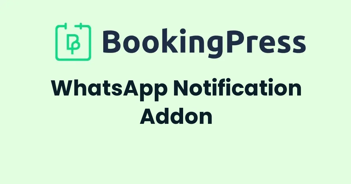 BookingPress WhatsApp Notification Addon
