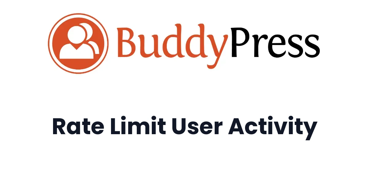 BuddyPress Rate Limit User Activity