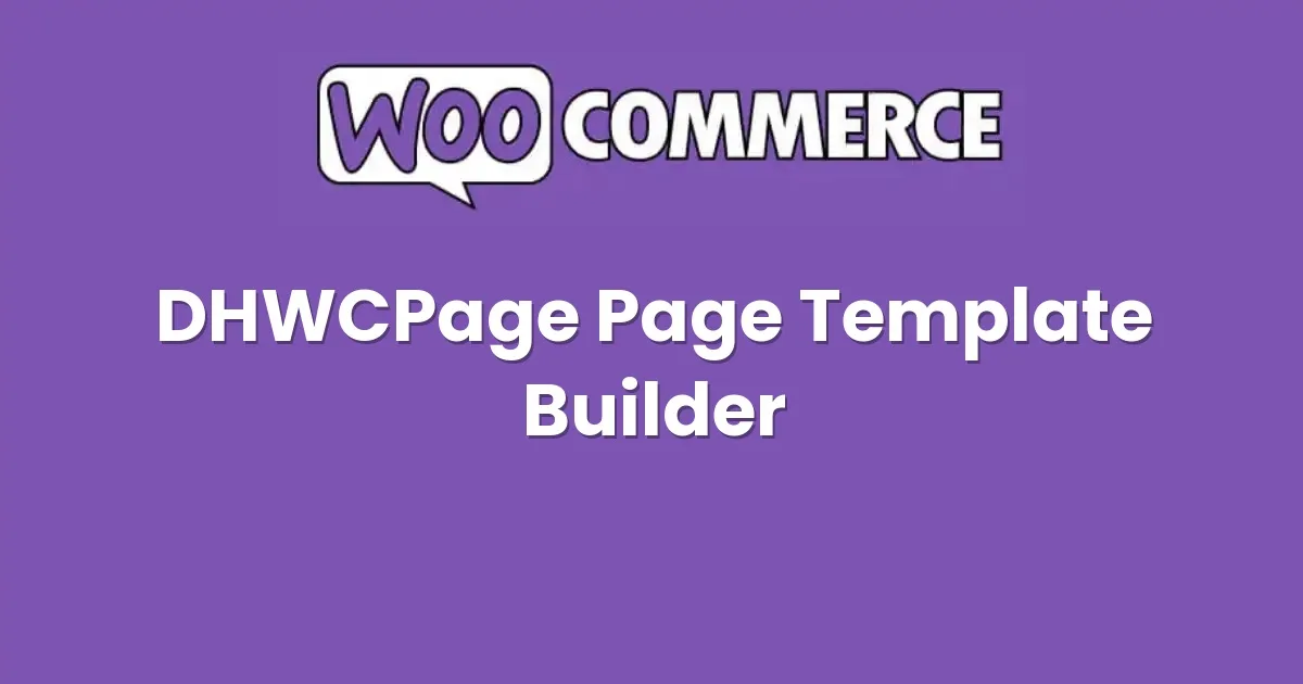 DHWCPage – WooCommerce Page Template Builder 