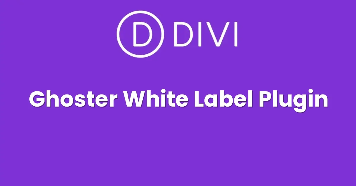 Divi Ghoster White Label Plugin