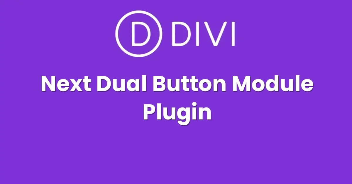 Divi Next Dual Button Module Plugin