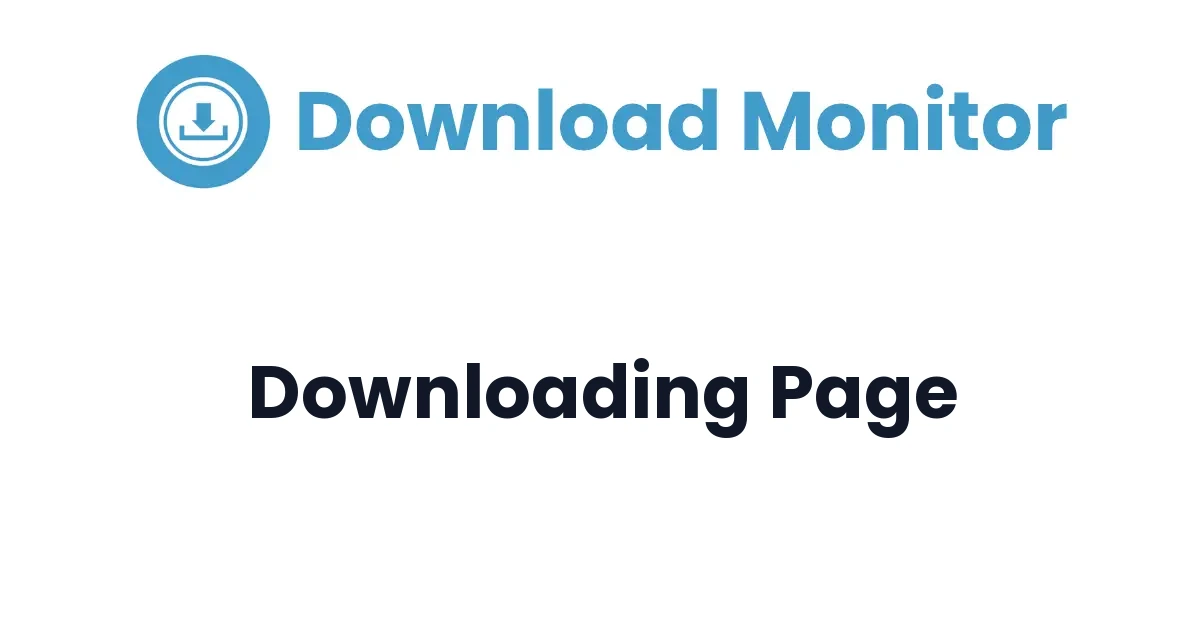 Download Monitor Downloading Page