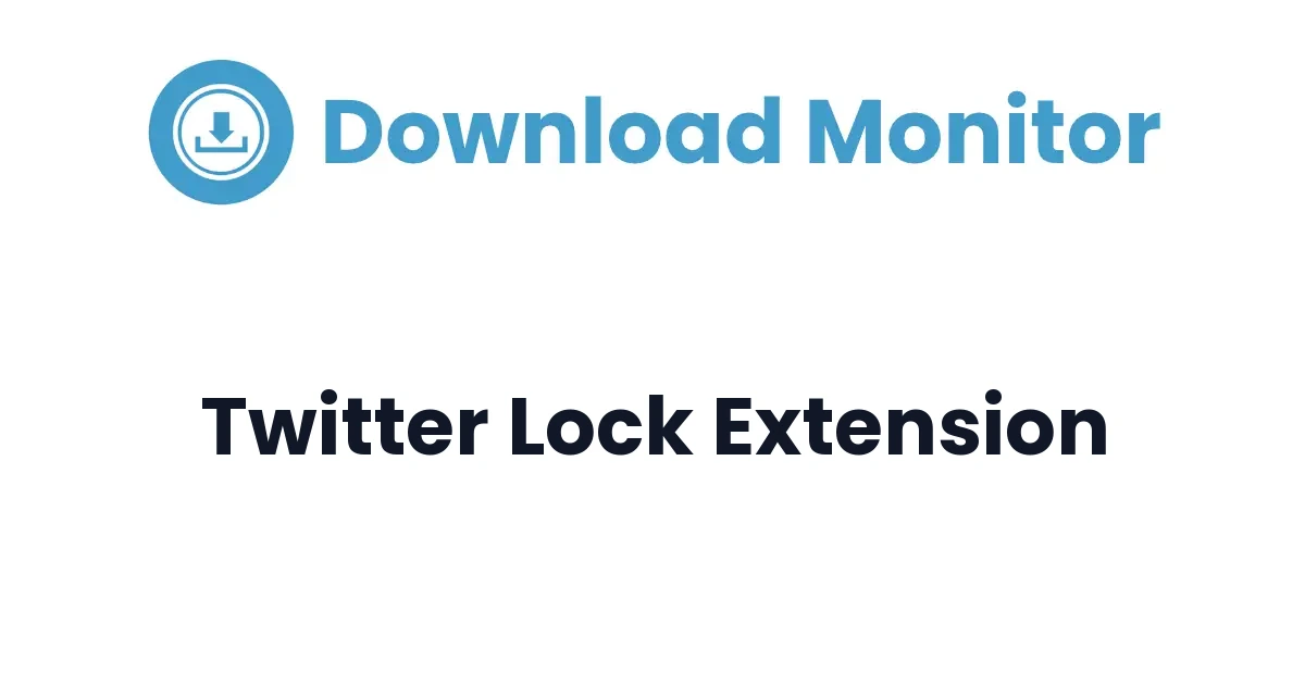 Download Monitor Twitter Lock Extension