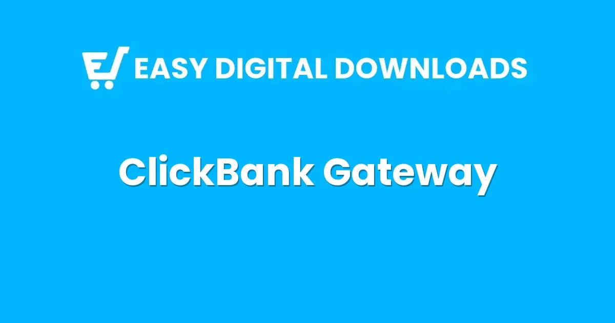 Easy Digital Downloads ClickBank Gateway