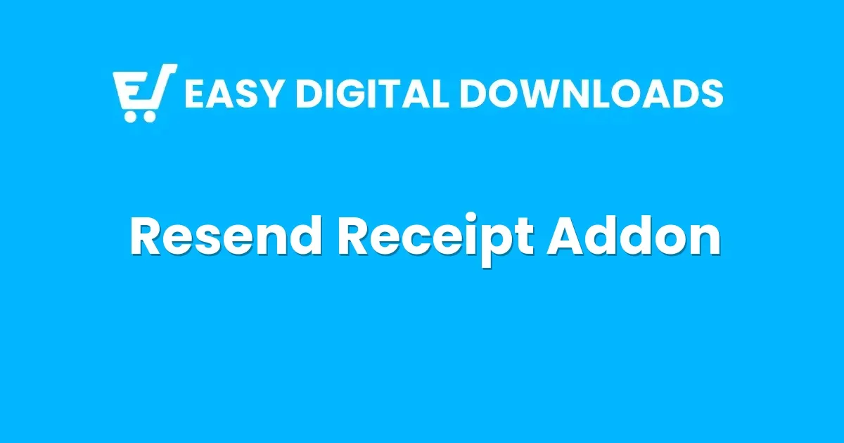 Easy Digital s Resend Receipt Addon - Official Release Preview
