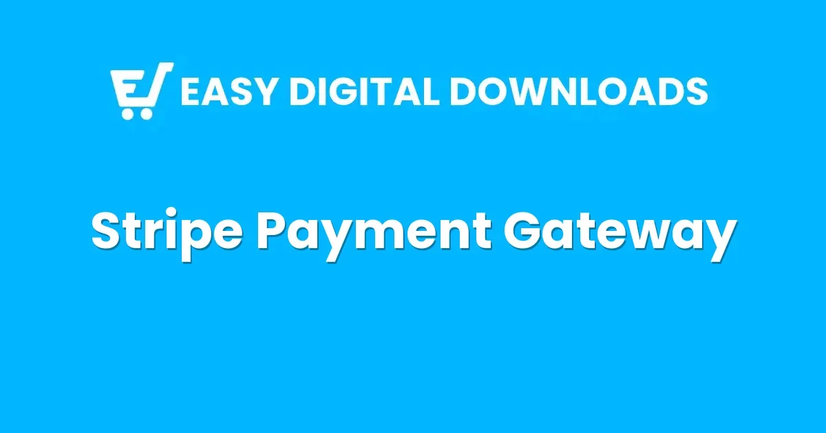 Easy Digital Downloads Stripe Payment Gateway