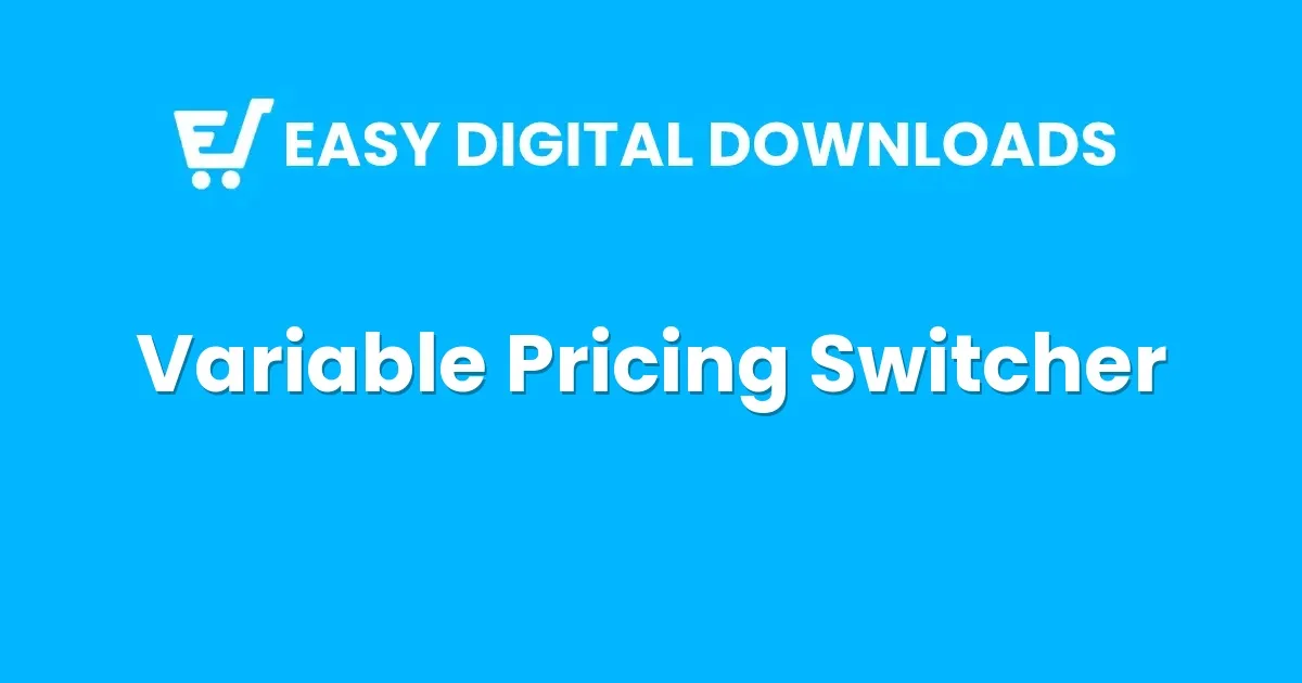 Easy Digital Downloads Variable Pricing Switcher