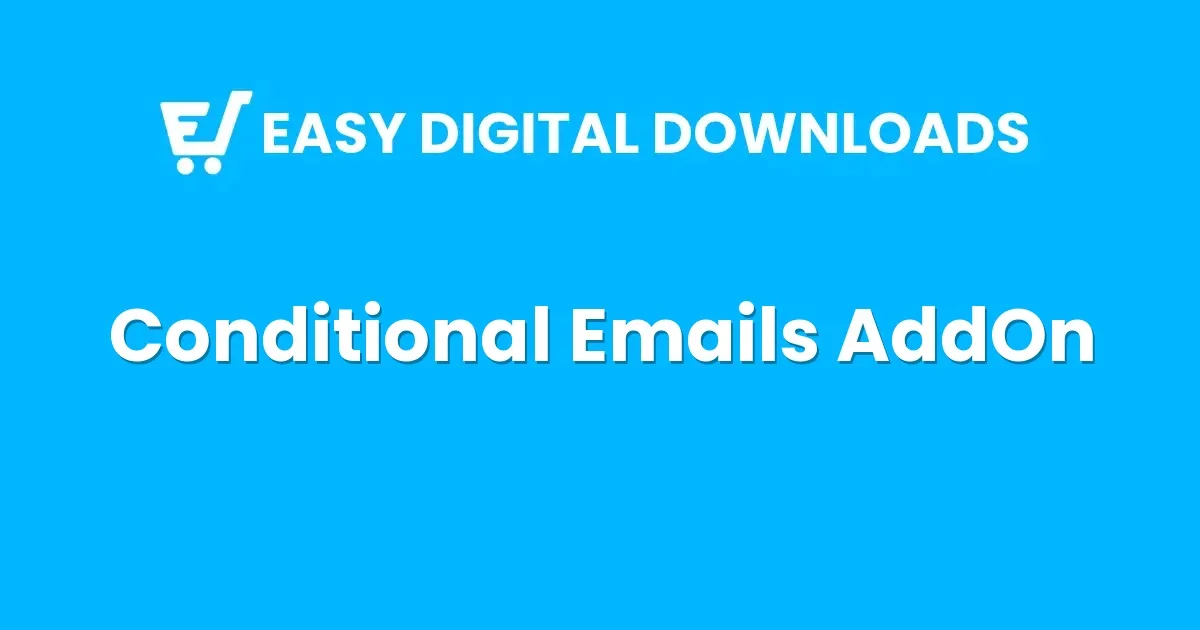 EDD Conditional Emails AddOn - Official Release Preview