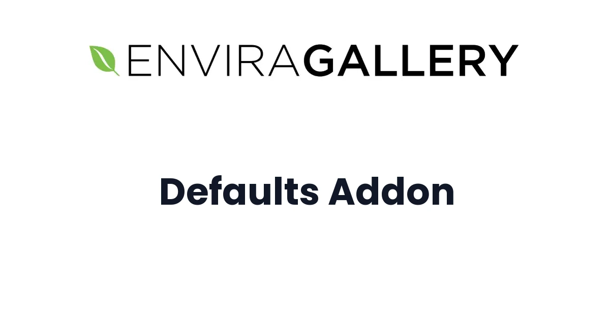 Envira Gallery Defaults Addon - Official Release Preview
