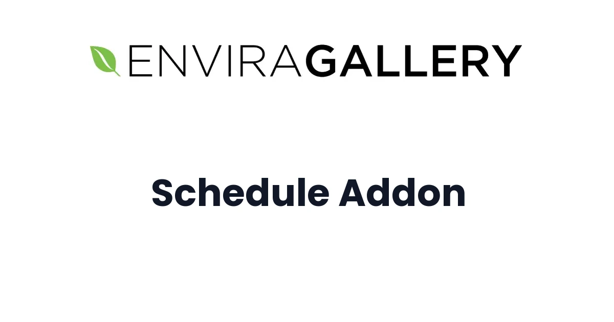 Envira Gallery Schedule Addon - Official Release Preview