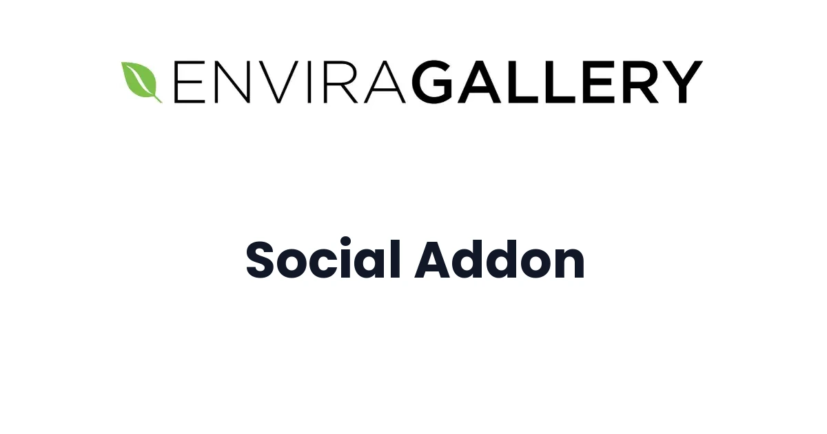 Envira Gallery Social Addon - Official Release Preview