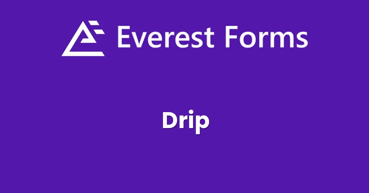 Everest Forms Drip