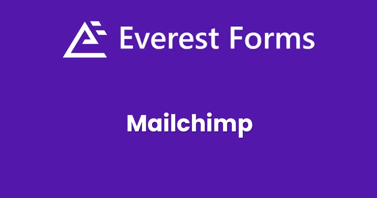 Everest Forms Mailchimp - Official Release Preview