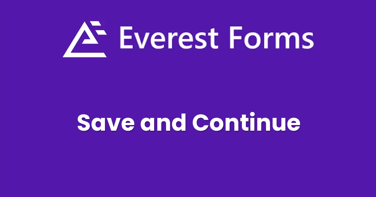 Everest Forms Save and Continue