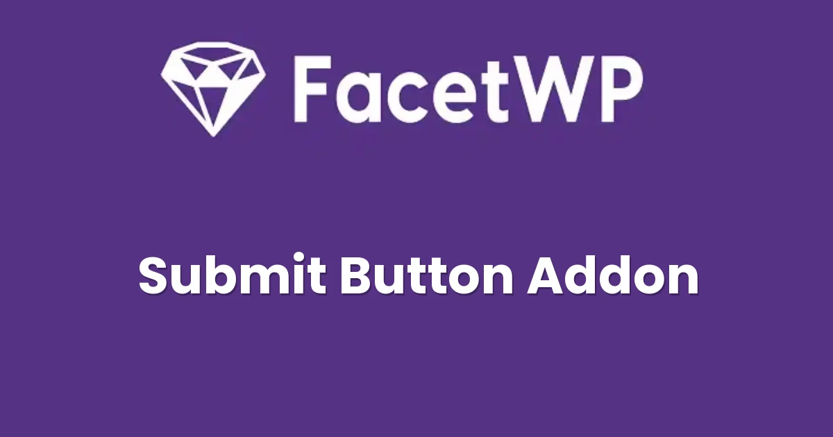 FacetWP Submit button Addon