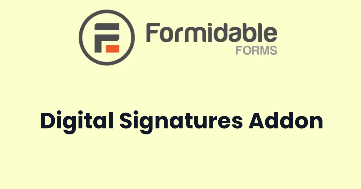 Formidable Digital Signatures Addon