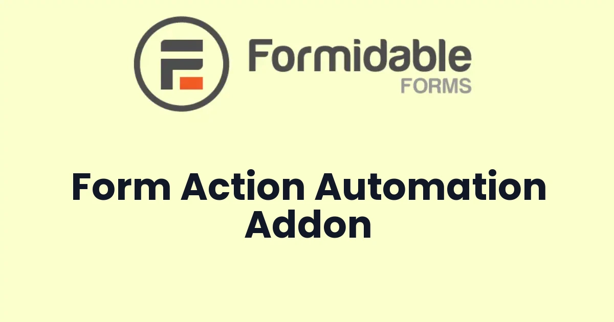 Formidable Form Action Automation Addon