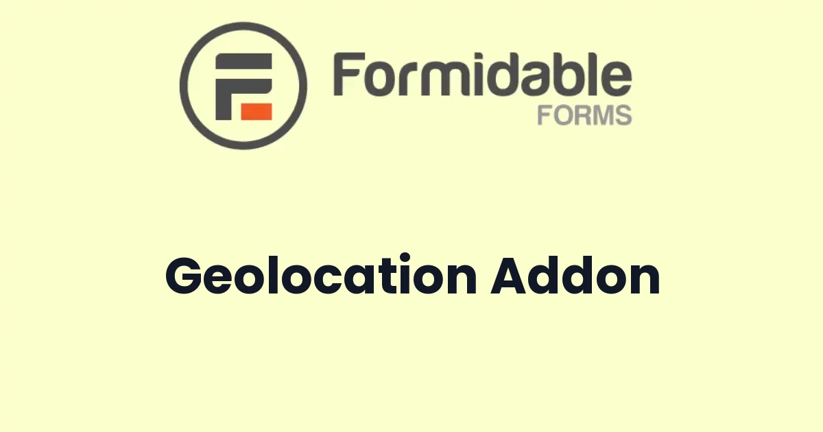 Formidable Forms Geolocation Addon - Official Release Preview