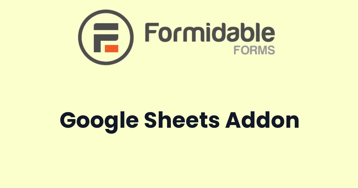 Formidable Forms Google Sheets Addon