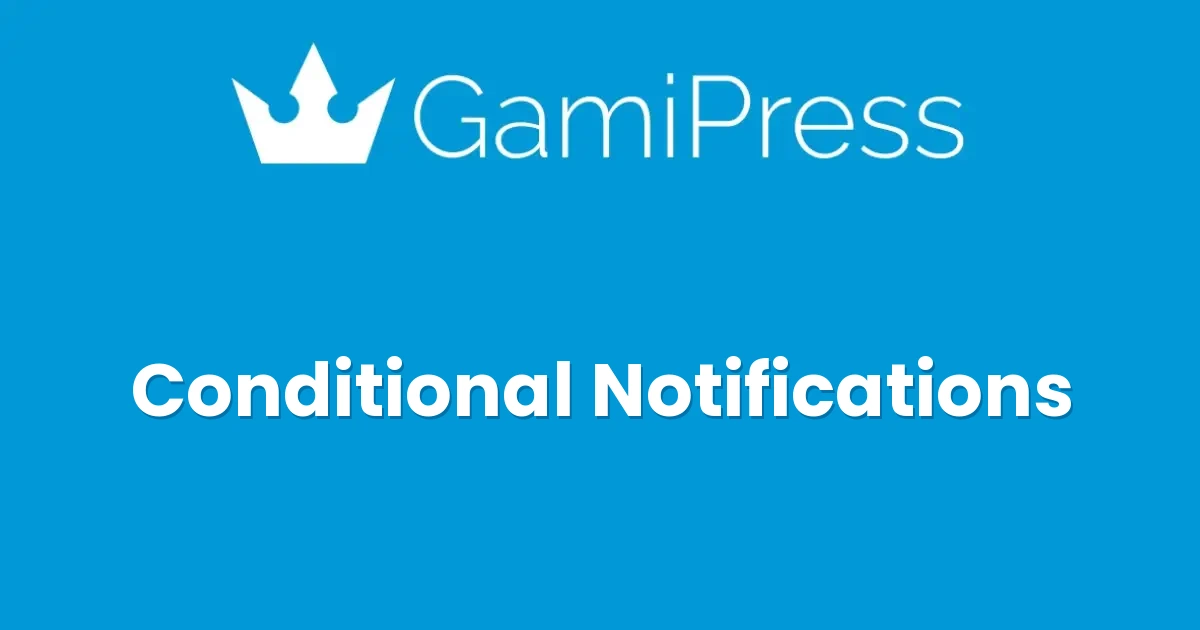 GamiPress Conditional Notifications