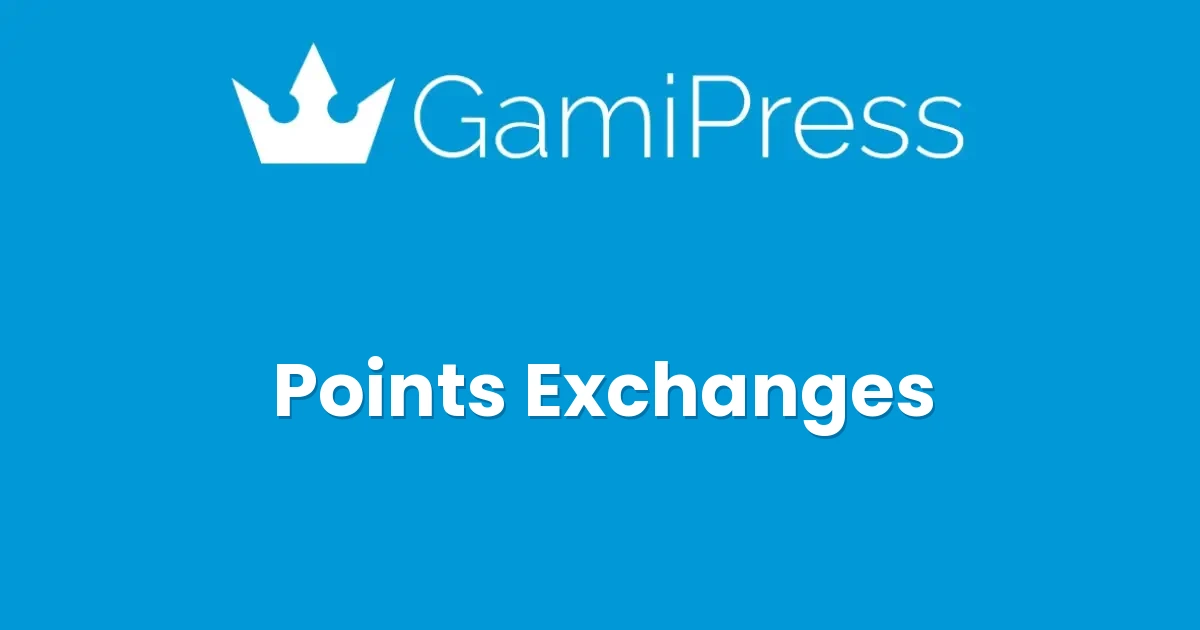 GamiPress Points Exchanges - Official Release Preview