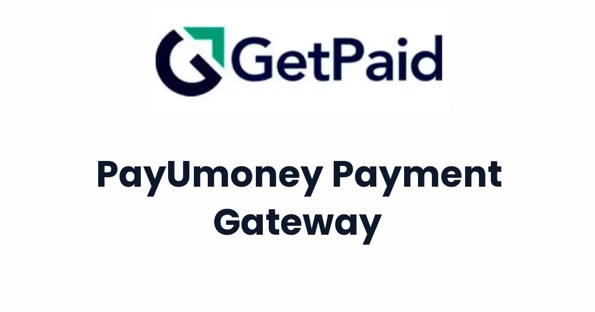 GetPaid PayUmoney Payment Gateway - Official Release Preview