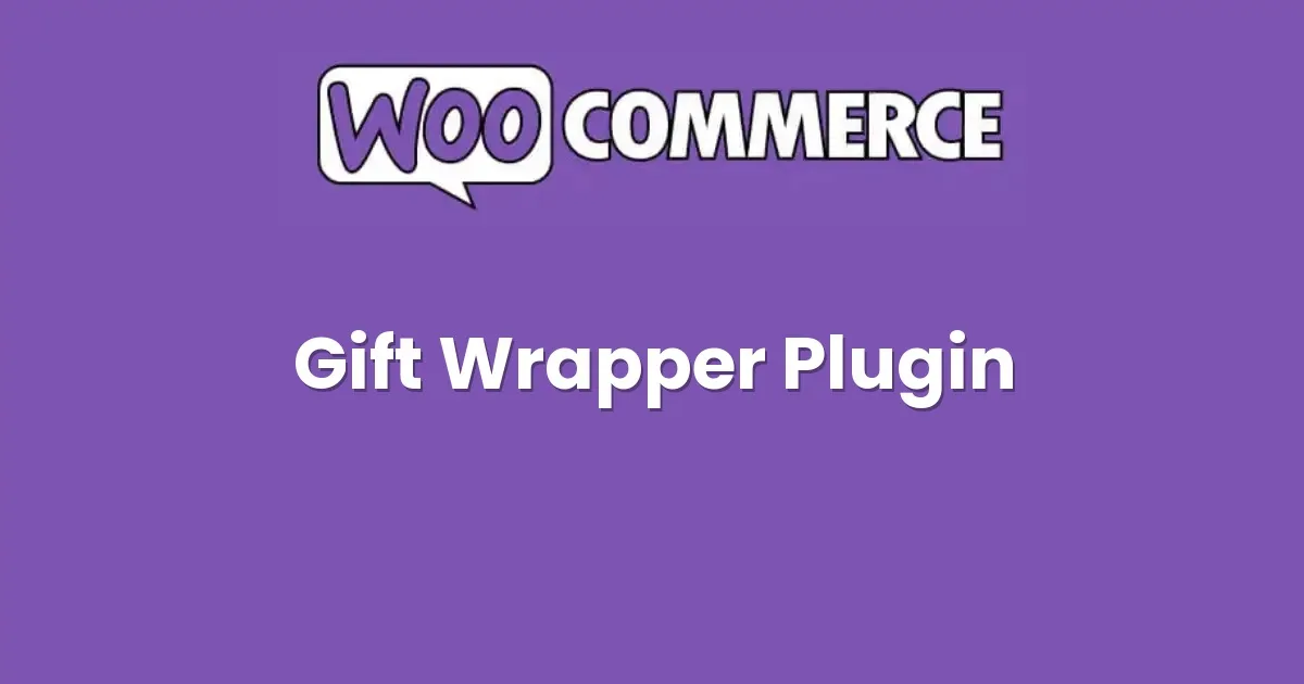 Gift Wrapper for WooCommerce Plugin