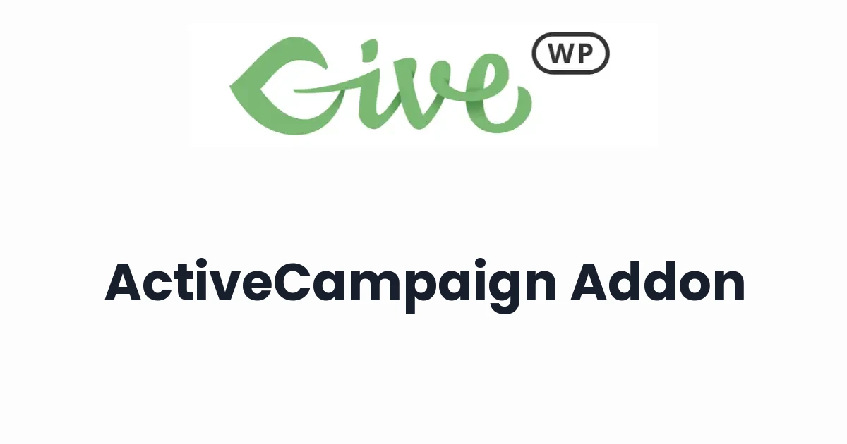 GiveWP ActiveCampaign Addon - Official Release Preview