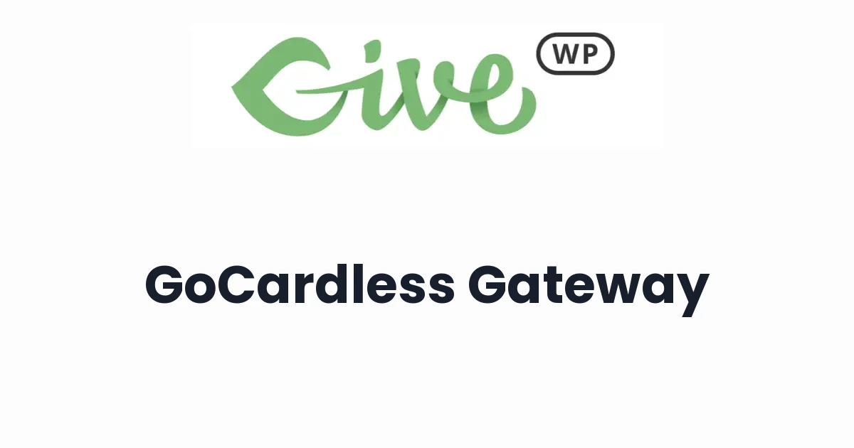 GiveWP GoCardless Gateway