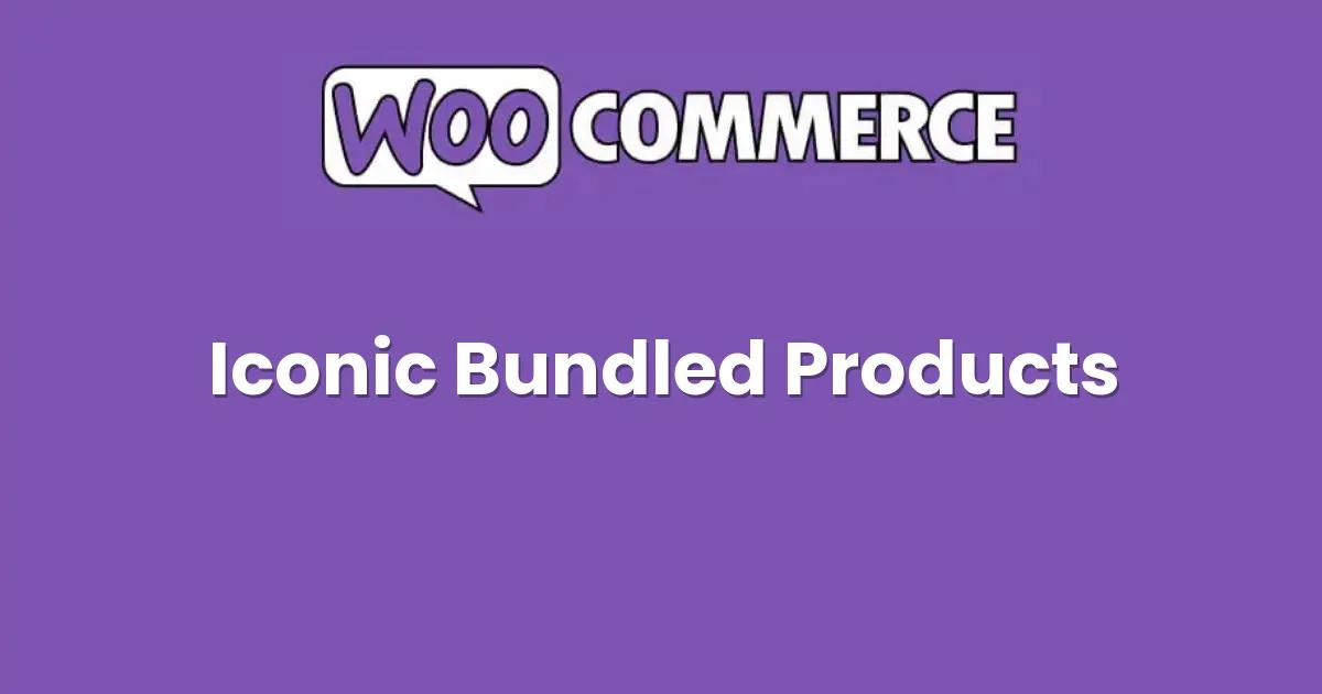 Iconic WooCommerce Bundled Products