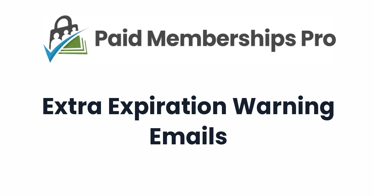 Paid Memberships Pro Extra Expiration Warning Emails