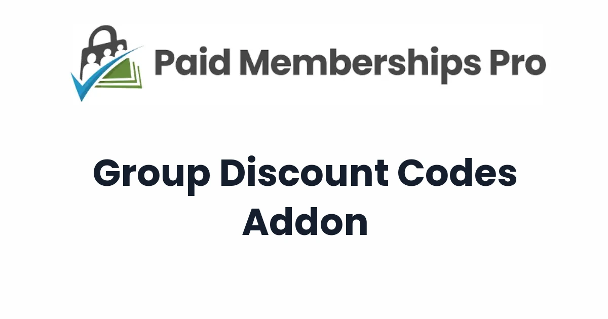 Paid Memberships Pro Group Discount Codes Addon
