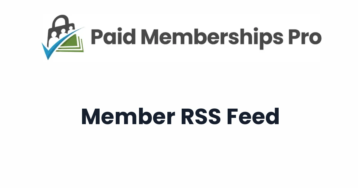 Paid Memberships Pro Member RSS Feed - Official Release Preview