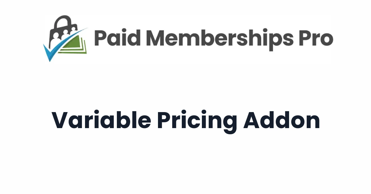 Paid Memberships Pro Variable Pricing Addon