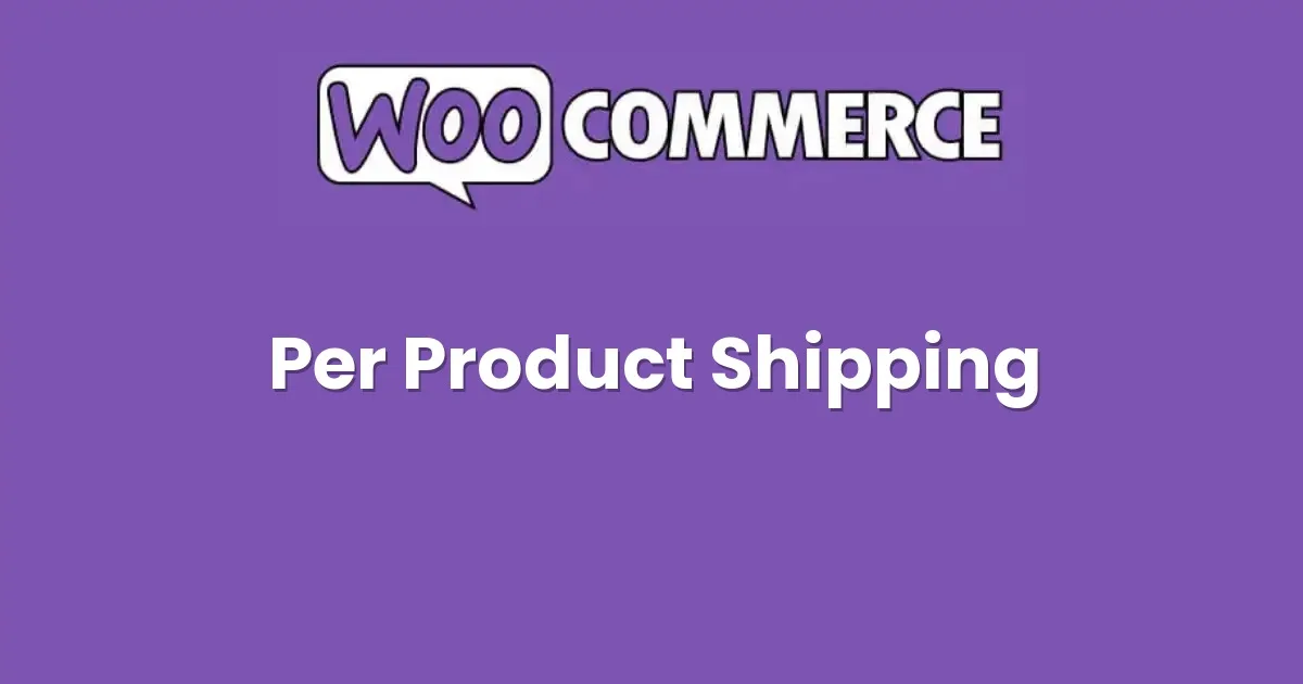 Per Product Shipping for WooCommerce