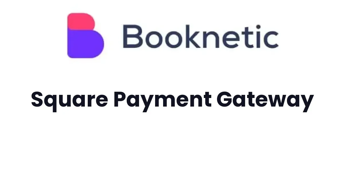 Square payment gateway for Booknetic