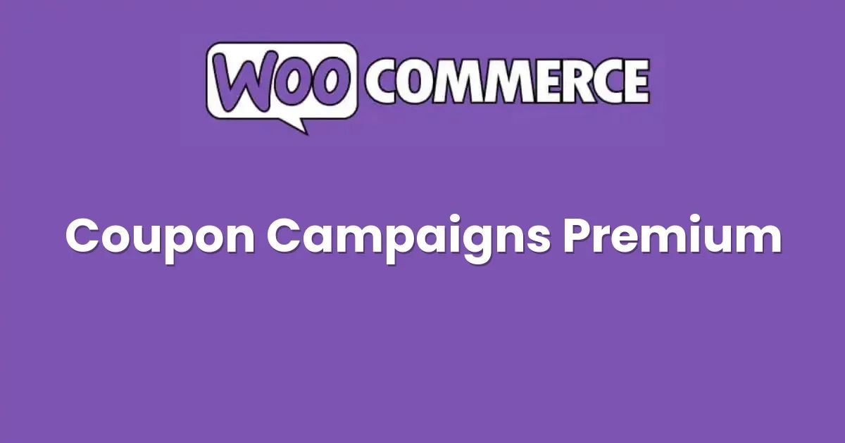 WooCommerce Coupon Campaigns Premium