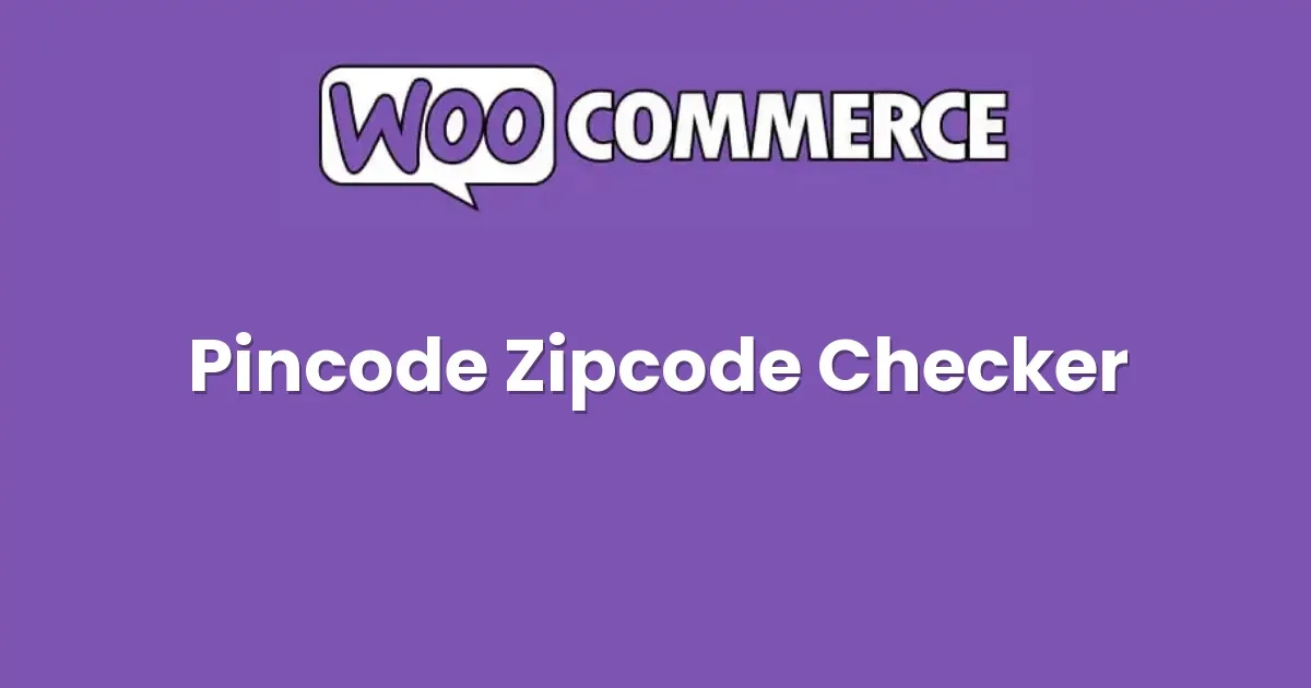 WooCommerce Pincode Zipcode Checker