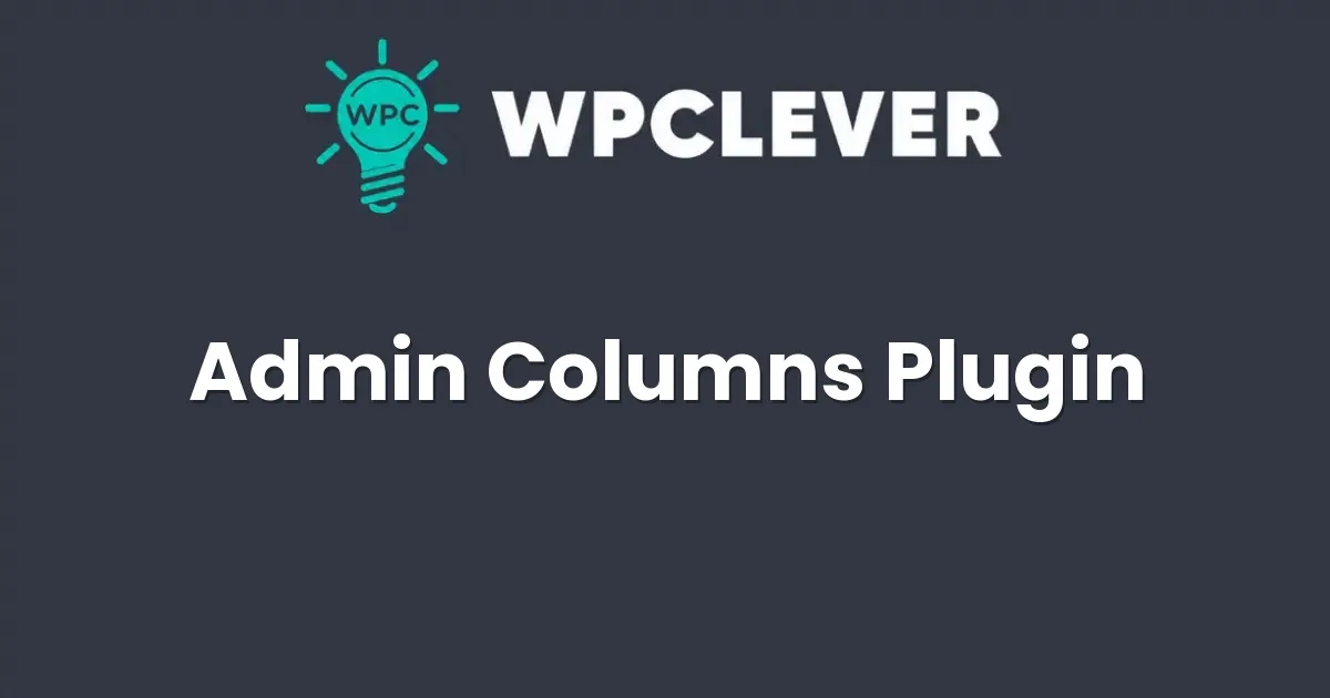 WPC Admin Columns Plugin