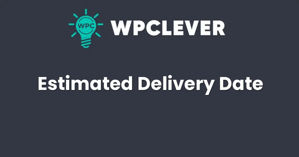 WPC Estimated Delivery Date for WooCommerce
