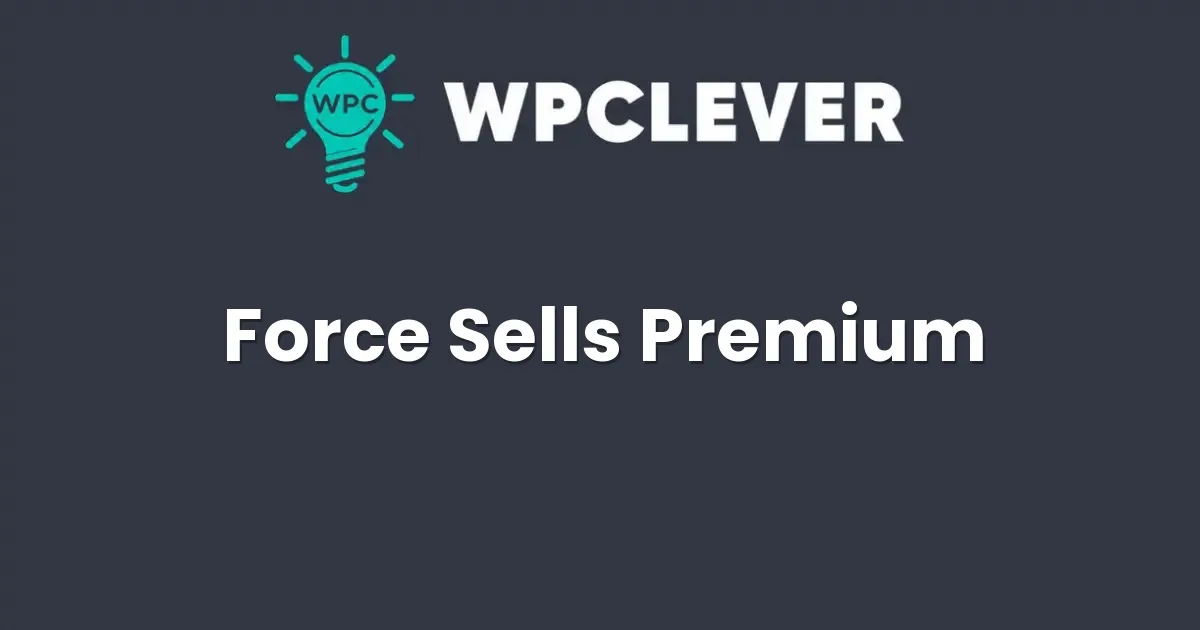 WPC Force Sells for WooCommerce Premium - Official Release Preview